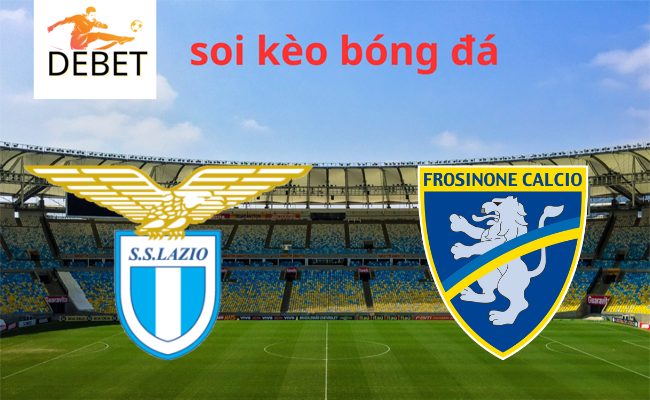 Debet soi kèo bóng đá Lazio vs Frosinone 02h45 30/12 - Serie A